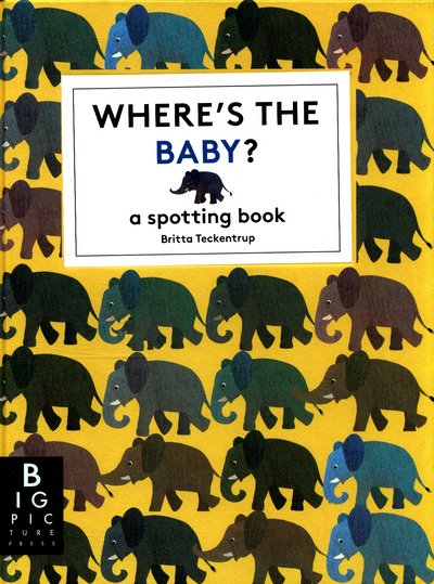 Cover for Britta Teckentrup · Where's the Baby? - Britta Teckentrup (Inbunden Bok) (2017)