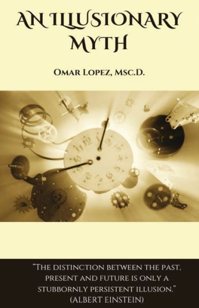 Cover for Omar Lopez · Illusionary Myth (Book) (2022)