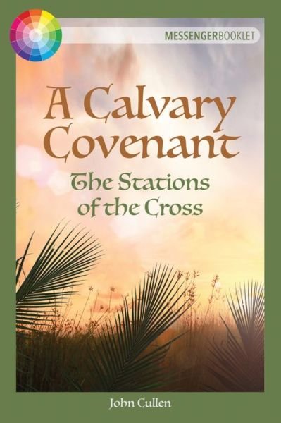 Cover for John Cullen · A Calvary Covenant: The Stations of the Cross (Paperback Book) (2021)