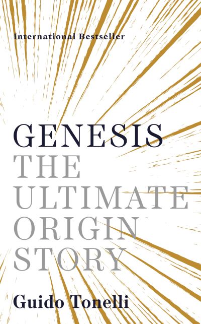 Cover for Guido Tonelli · Genesis: The Story of How Everything Began (Hardcover Book) [Main edition] (2021)