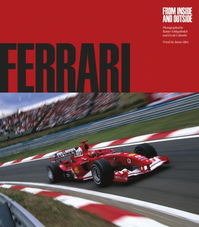 Cover for Allen, James (Ed) · Ferrari: From Inside and Outside (Gebundenes Buch) (2023)