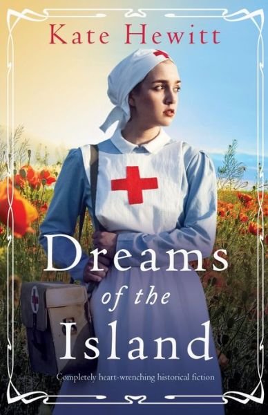 Cover for Kate Hewitt · Dreams of the Island: Completely heart-wrenching historical fiction - Amherst Island Trilogy (Paperback Book) (2020)