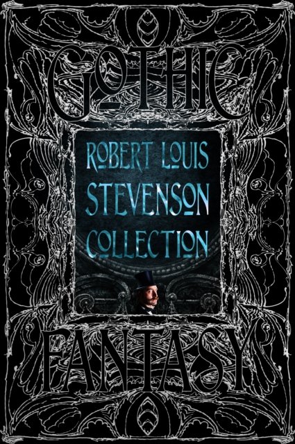 Cover for Robert Louis Stevenson · Robert Louis Stevenson Collection - Gothic Fantasy (Gebundenes Buch) (2023)