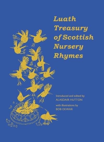 Cover for Hutton, Alisdair (Ed · The Luath Treasury of Scottish Nursery Rhymes (Paperback Book) (2023)