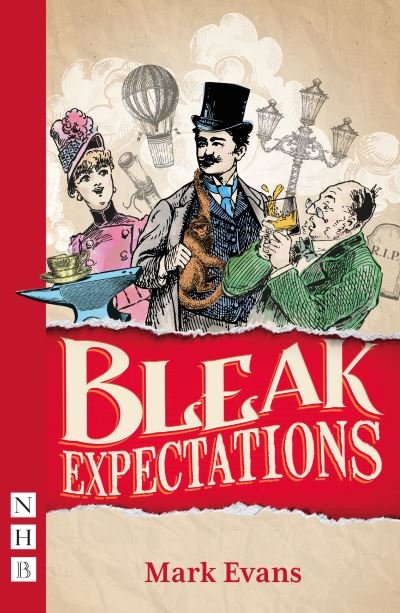 Cover for Mark Evans · Bleak Expectations (NHB Modern Plays) (Paperback Bog) [Stage Version edition] (2022)