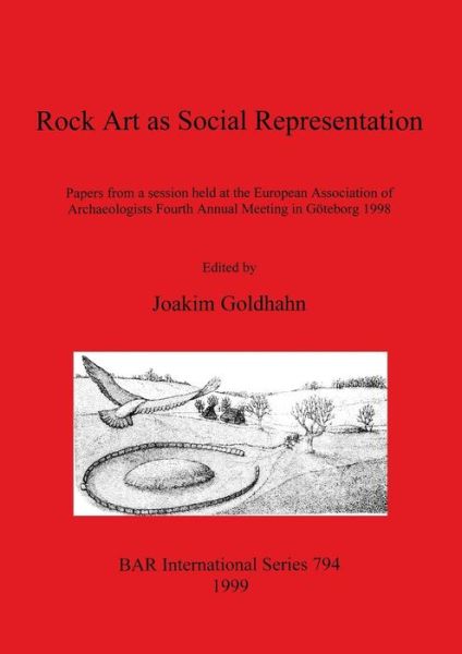 Cover for European Association of Archaeologists · Rock Art as Social Representation (Gebundenes Buch) (1999)