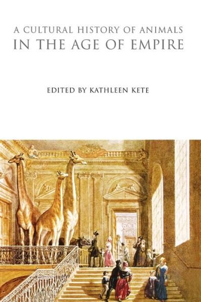 Cover for Katherine Kete · A Cultural History of Animals in the Age of Empire (Gebundenes Buch) (2009)