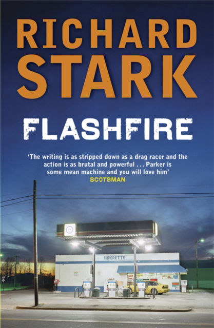 Flashfire - Richard Stark - Książki - Quercus Publishing - 9781847242105 - 4 października 2007