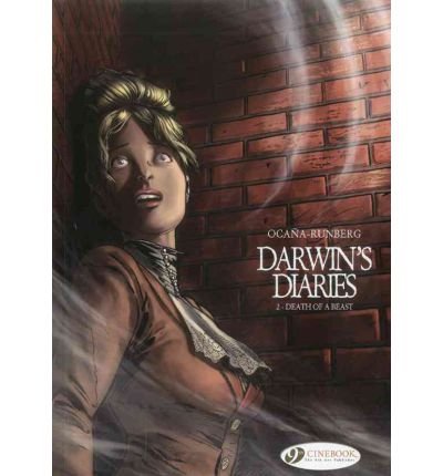 Darwins Diaries Vol.2: Death of a Beast - Sylvain Runberg - Books - Cinebook Ltd - 9781849181105 - April 16, 2012