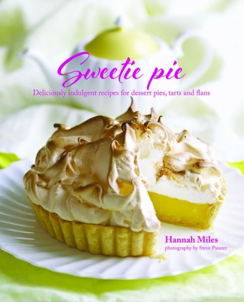 Cover for Miles Hannah · Sweetie Pie (Gebundenes Buch) (2015)