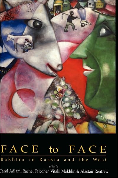 Cover for Carol Adlam · Face to Face: Bakhtin in Russia and the West (Hardcover Book) (1997)