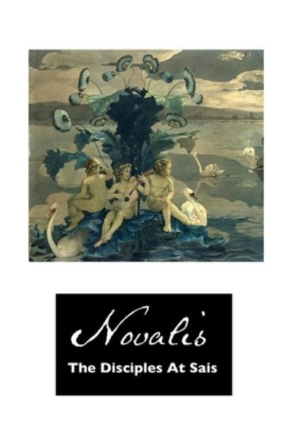 Cover for Novalis · The Disciples At Sais (Pocketbok) (2021)