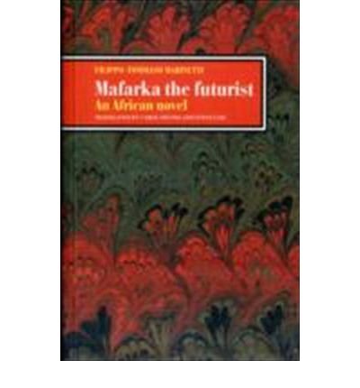 Cover for Filippo Tommaso Marinetti · Mafarka the Futurist (Taschenbuch) (1998)