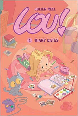 Cover for Julien Neel · Lou!: Diary Dates - Lou! (Hardcover bog) (2007)