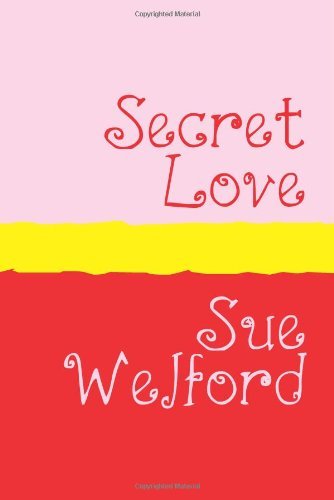 Cover for Sue Welford · Secret Love - Large Print (Paperback Bog) (2006)