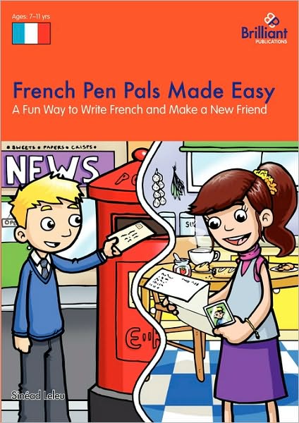 Cover for Sinead Leleu · French Pen Pals Made Easy KS2: A Fun Way to Write French and Make a New Friend (Paperback Book) (2008)