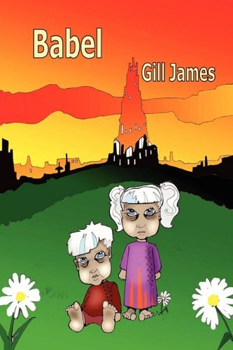 Cover for Gill James · Babel ([peace Child Trilogy]) (Pocketbok) (2011)