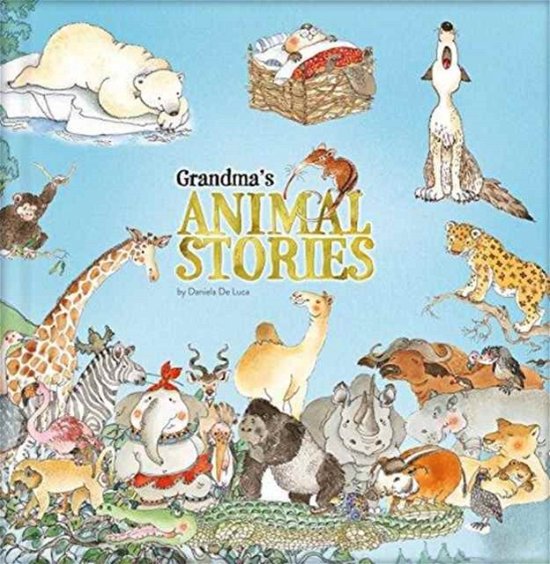 Cover for Daniela De Luca · Grandma's Animal Stories (Hardcover Book) (2015)