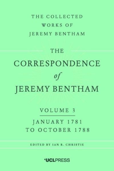 Cover for Jeremy Bentham · The Correspondence of Jeremy Bentham, Volume 3: January 1781 to October 1788 - The Collected Works of Jeremy Bentham (Pocketbok) (2017)