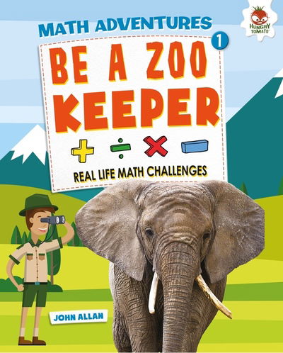 Cover for John Allan · Be A Zookeeper - Maths Adventure (Hardcover Book) (2019)