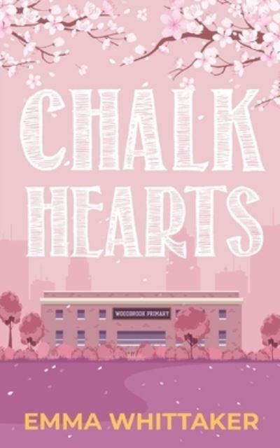 Cover for Emma Whittaker · Chalk Hearts (Paperback Book) (2023)