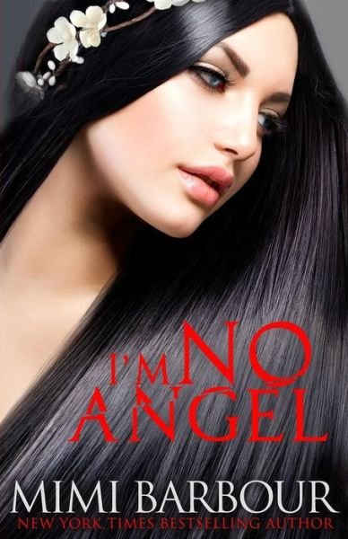 Cover for Mimi Barbour · I'm No Angel (Paperback Book) (2015)