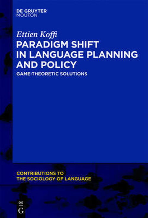 Cover for Ettien Koffi · Paradigm Shift in Language    Csl 101 (Contributions to the Sociology of Language) (Hardcover Book) (2012)