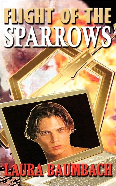 Flight of the Sparrows - Laura Baumbach - Books - MLR Press - 9781934531105 - April 20, 2007