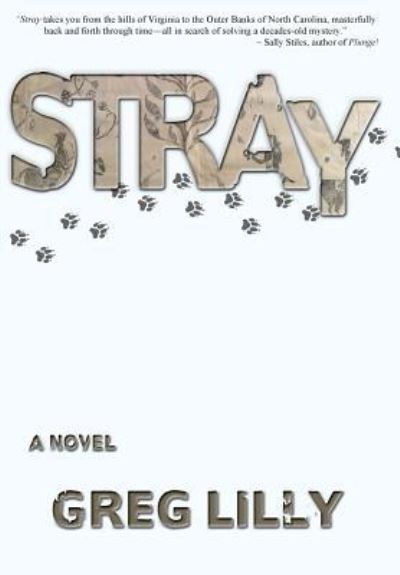 Cover for Greg Lilly · Stray (Hardcover Book) (2019)