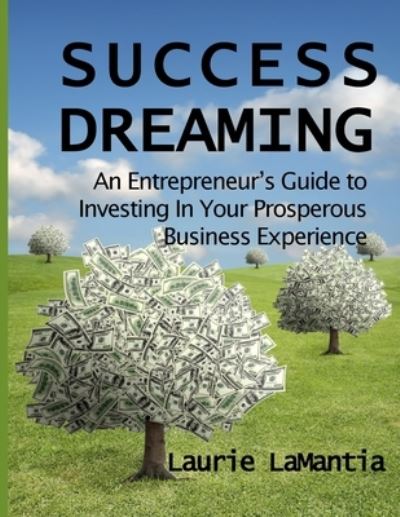 Cover for Laurie Lamantia · Success Dreaming (Paperback Book) (2016)