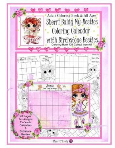 Sherri Baldy My Besties Coloring Calendar with Birthstone Besties Coloring Book - Sherri Ann Baldy - Książki - Sherri Baldy My Besties - 9781945731105 - 5 września 2016