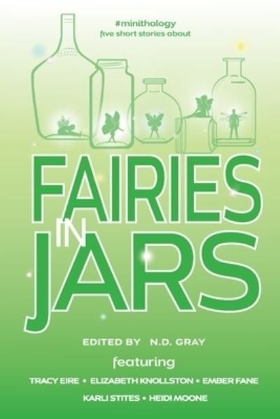 Cover for N D Gray · Fairies in Jars (Paperback Book) (2021)