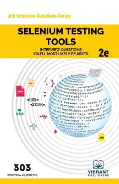 Cover for Vibrant Publishers · Selenium Testing Tools Interview Questions You'll Most Likely Be Asked (Paperback Book) (2019)