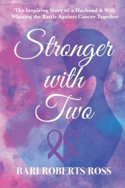 Cover for Bari Roberts Ross · Stronger with Two (Paperback Book) (2020)