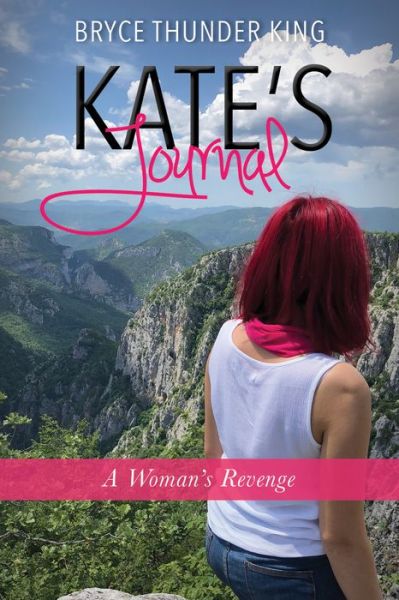 Cover for Bryce Thunder King · Kate's Journal: A Woman's Revenge (Paperback Book) (2020)