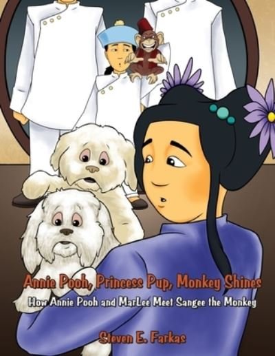 Cover for Steven Farkas · Annie Pooh, Princess Pup, Monkey Shines (Pocketbok) (2019)