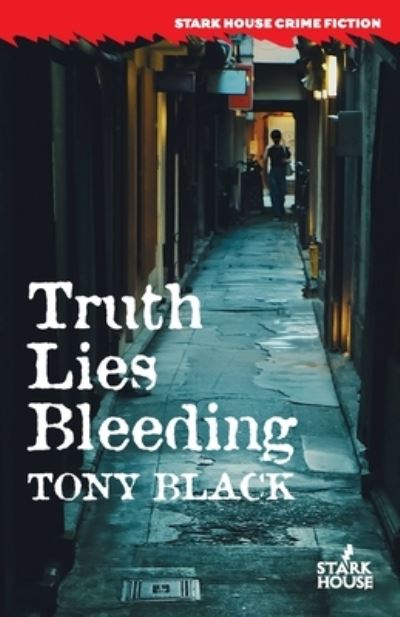 Cover for Tony Black · Truth Lies Bleeding (Paperback Book) (2020)