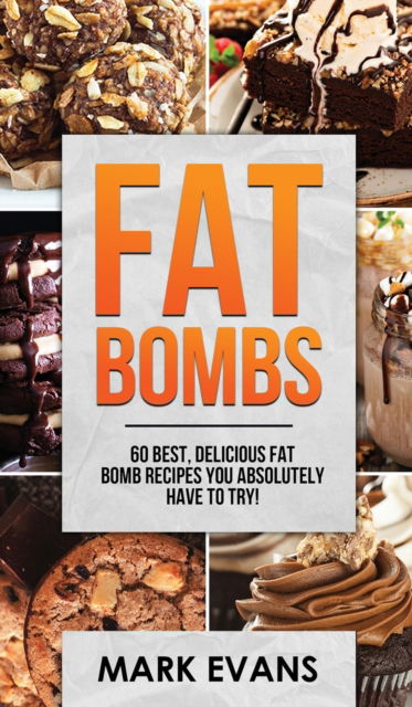 Cover for Mark Evans · Fat Bombs (Inbunden Bok) (2019)