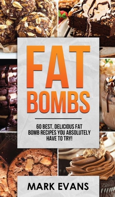 Cover for Mark Evans · Fat Bombs (Hardcover Book) (2019)