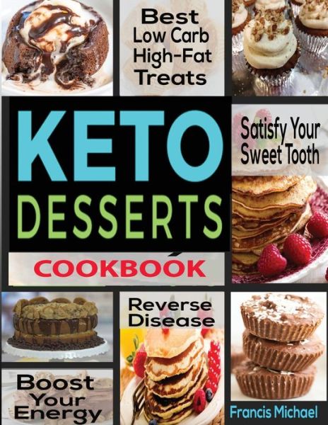 Cover for Francis Michael · Keto Desserts Cookbook (Paperback Book) (2020)