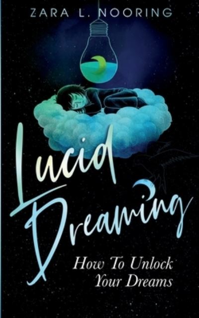 Cover for Zara L Nooring · Lucid Dreaming (Paperback Book) (2021)