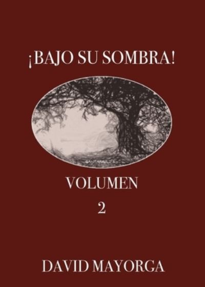 Cover for David Mayorga · ¡Bajo Su Sombra! Volumen 2 (Paperback Book) (2022)