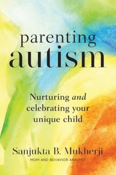 Cover for Sanjukta B Mukherji · Parenting Autism (Paperback Book) (2021)