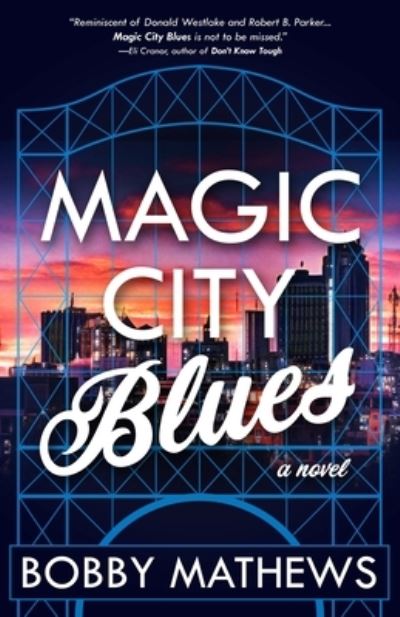 Cover for Bobby Mathews · Magic City Blues (Paperback Book) (2023)