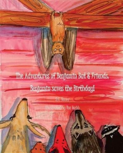 Cover for S C Bauer · The Adventures of Benjamin Bat &amp; Friends (Taschenbuch) (2017)