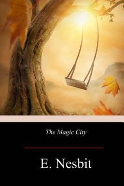 Cover for E Nesbit · The Magic City (Taschenbuch) (2017)