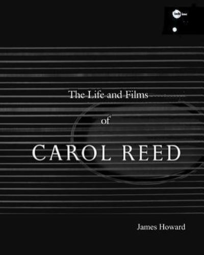 Cover for James Howard · The Life and Films of Carol Reed (Taschenbuch) (2017)