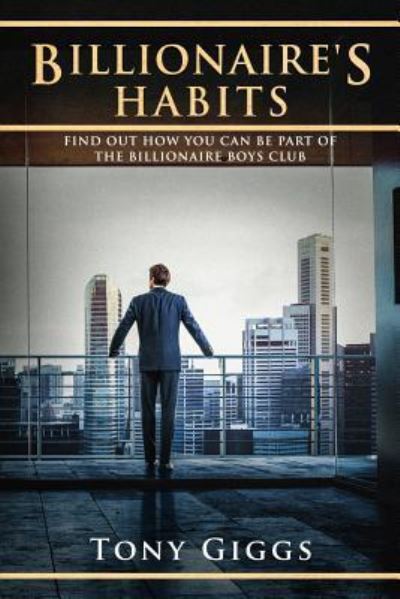 Cover for Tony Giggs · Billionaire Habits (Paperback Book) (2018)