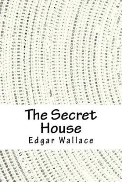 Cover for Edgar Wallace · The Secret House (Paperback Bog) (2018)