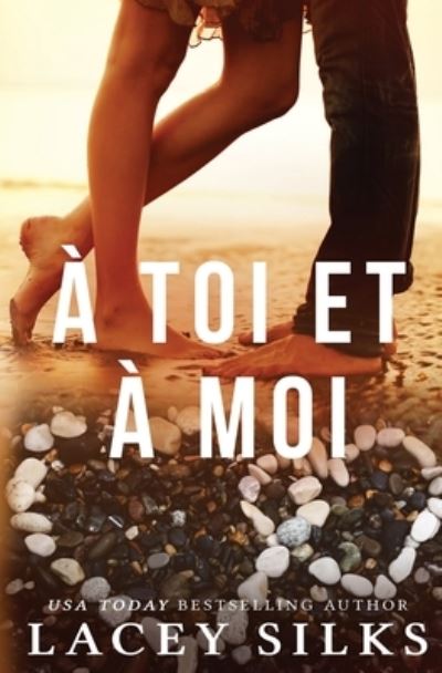 Cover for Lacey Silks · A toi et a moi (Paperback Book) (2019)